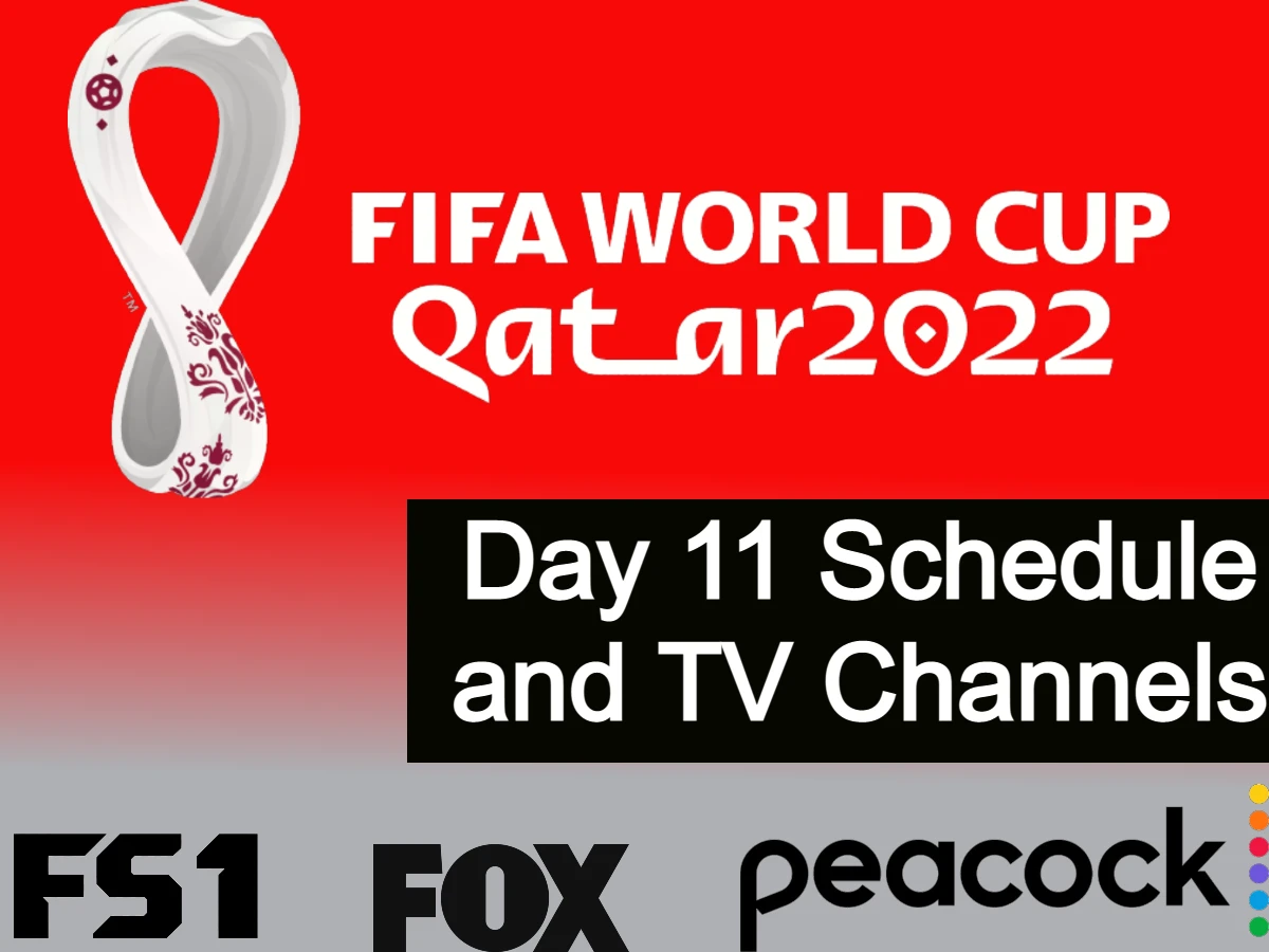 FIFA World Cup 2022 Day 11 Schedule and TV Channels