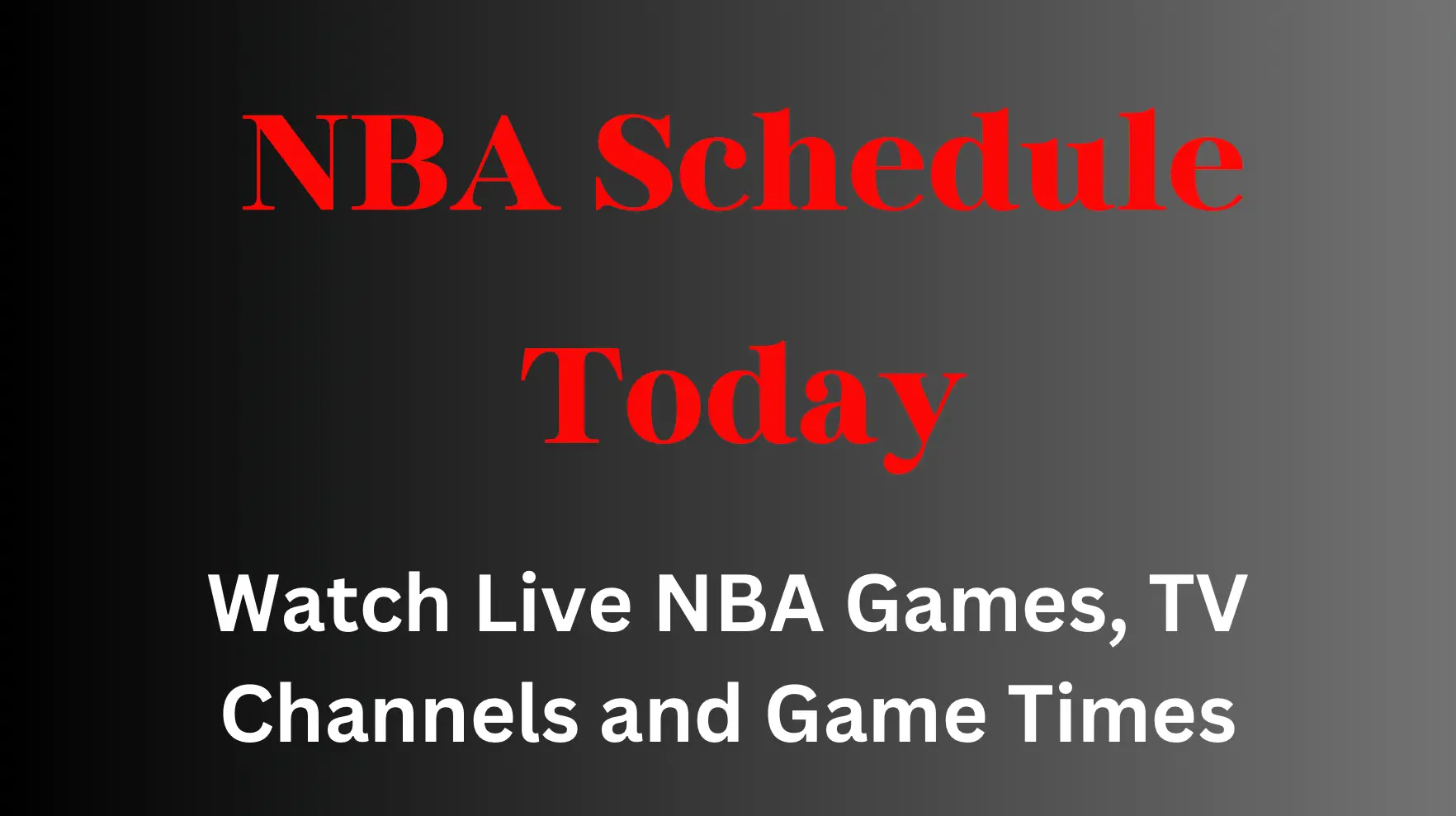 Watch NBA Schedule Tonight Live TV Channels, Live Stream